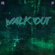 Walk Out feat Creeqo Single