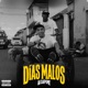 Días Malos Single