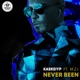 Never Been feat M Z I Single