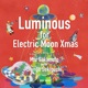 Luminous for Electric Moon Xmas Single