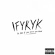 ifykyk Single
