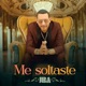 Me Soltaste Single