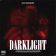 Darklight feat burningforestboy Single