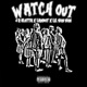Watch Out feat Landot Lil Von Von Single