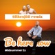 Be Here Now Silkesjöö Remix Single