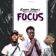 Focus feat Kwame Nut Emmakay Single