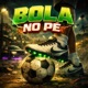 BOLA NO PÉ EP