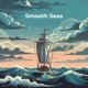 Smooth Seas Single