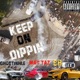 Keep On Dippin feat SB Mac Taz Single