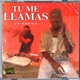 Tu Me Llamas Single