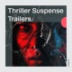 Thriller Suspense Trailers