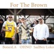 For The Brown feat SadBoy Loko OHNO Single