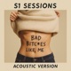 Bad Bitches Like Me Acoustic Version Single