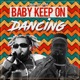 Baby Keep on Dancing feat Vypa Single