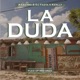 La Duda Single