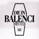 Die in balenci Single