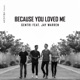 Because You Loved Me feat Jay Warren Single
