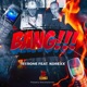 Bang feat Teebone Single