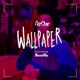 Wallpaper feat DavidUp Single