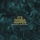 It s Gonna Happen feat Janelle Balasquide Single