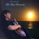 Old Man Dreamin