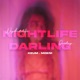 Nightlife Darling feat Moeni Single