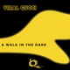 A Walk in the Dark Single