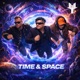 Time Space feat Internet Famous Single