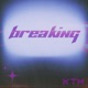Breaking Remix Single
