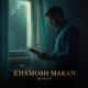 Khamosh Makan Reprise Single