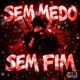 Sem Medo Sem Fim Single
