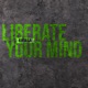 Liberate Your Mind Single