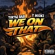 We On That feat T Hooks Single