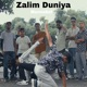Zalim Duniya Single