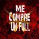Me Compré un Full feat MRick CK Javier El Jota Single