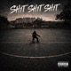 SHIT feat BOOTLEG Single