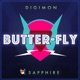 Butter Fly Digimon Single