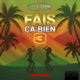 FAIS ÇA BIEN 3 JAMAÏCAINE Single