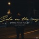 Solo On The Way feat Ray Fuego Single