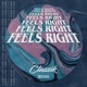 Feels Right Single