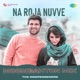 Na Roja Nuvve Moombahton Mix Single