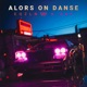 Alors On Danse Single
