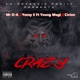 Crazy feat Young Mugi with Ciclon Single