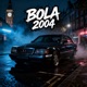 Bola 2004 Single