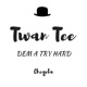 Dem a Try Hard Single