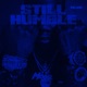 Still Humble Deluxe