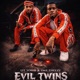 Evil Twins feat Lit Yoshi Single
