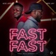 Fast Fast feat Ace Jizzy Single