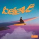 BELIEVE Single