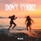 Don t Worry Single